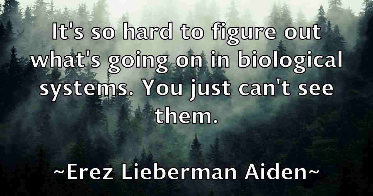 /images/quoteimage/erez-lieberman-aiden-fb-246645.jpg