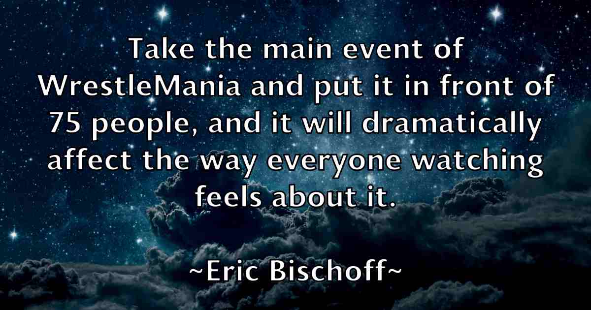 /images/quoteimage/eric-bischoff-fb-246929.jpg