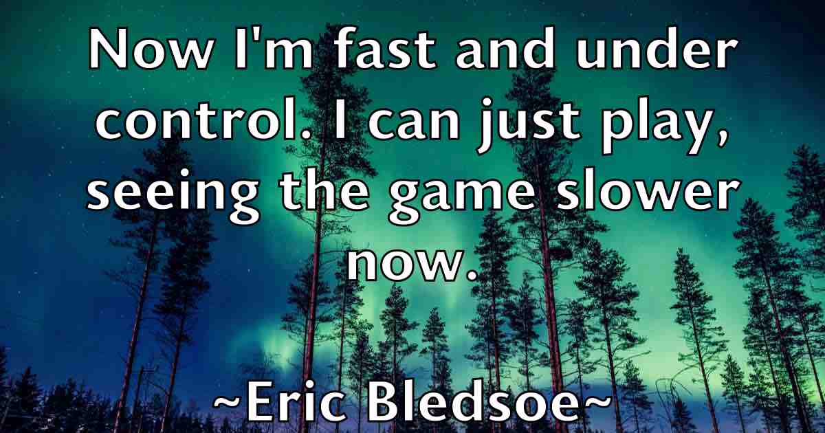 /images/quoteimage/eric-bledsoe-fb-246990.jpg