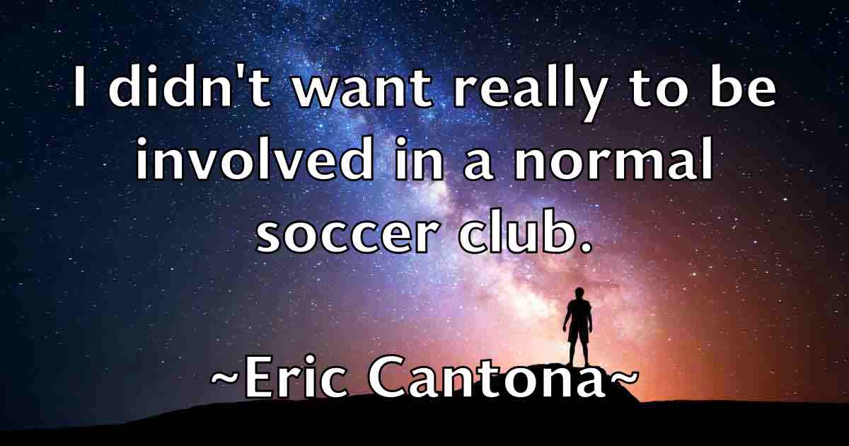/images/quoteimage/eric-cantona-fb-247254.jpg