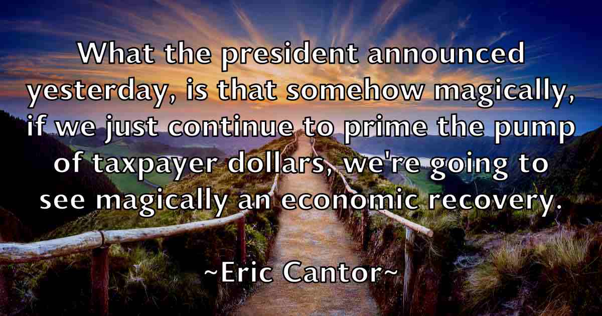/images/quoteimage/eric-cantor-fb-247294.jpg