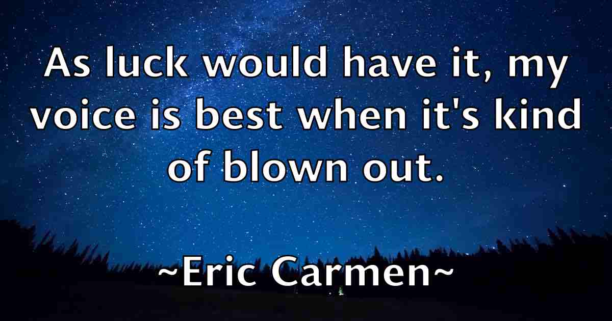 /images/quoteimage/eric-carmen-fb-247338.jpg