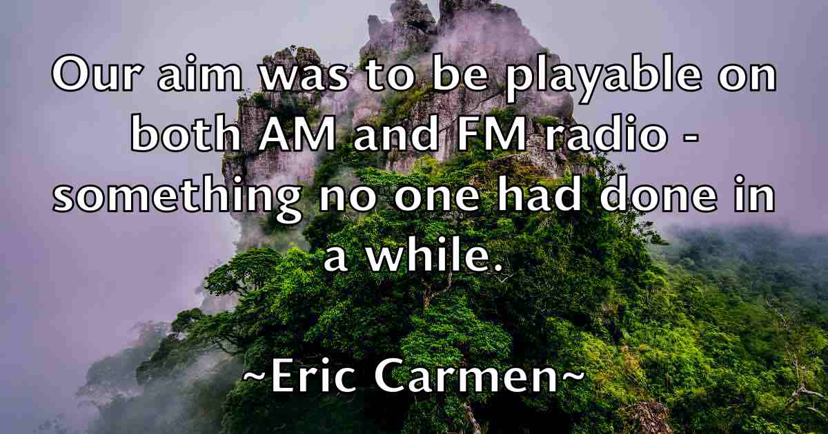 /images/quoteimage/eric-carmen-fb-247339.jpg