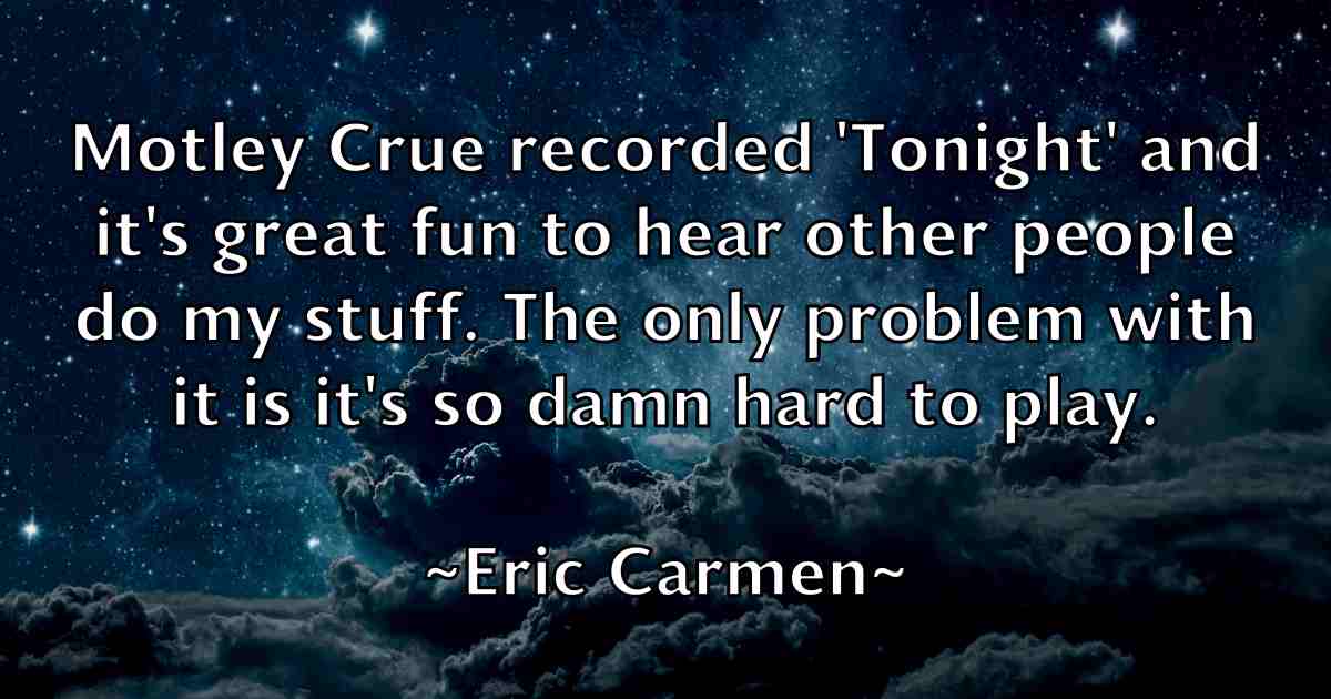 /images/quoteimage/eric-carmen-fb-247380.jpg