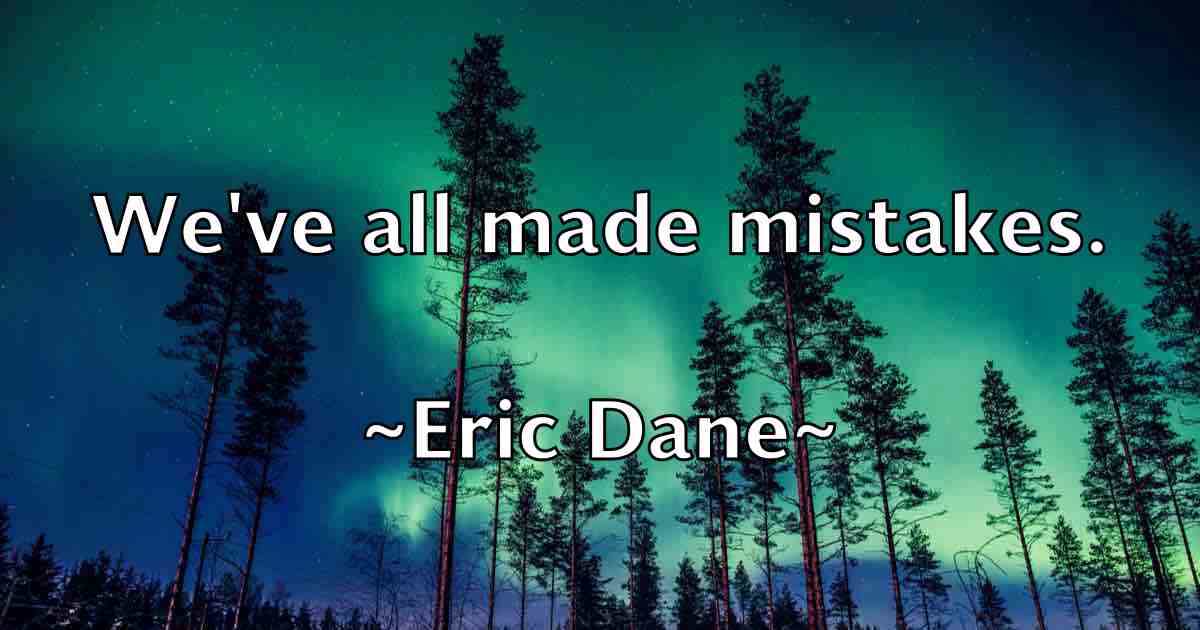 /images/quoteimage/eric-dane-fb-247573.jpg