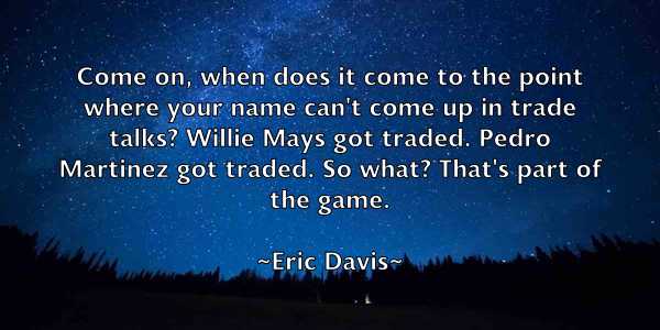 /images/quoteimage/eric-davis-247617.jpg