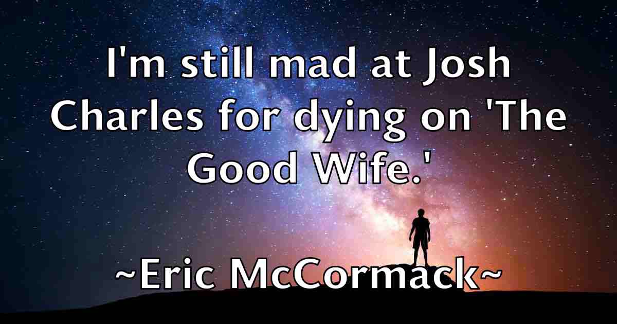 /images/quoteimage/eric-mccormack-fb-248547.jpg