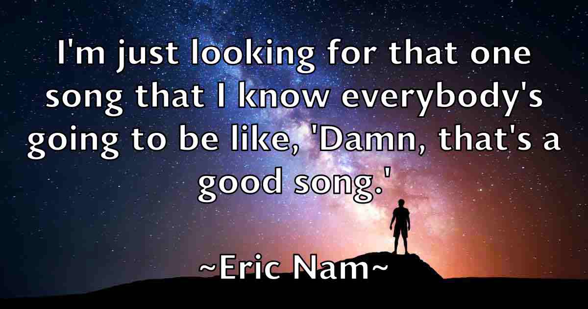 /images/quoteimage/eric-nam-fb-248697.jpg
