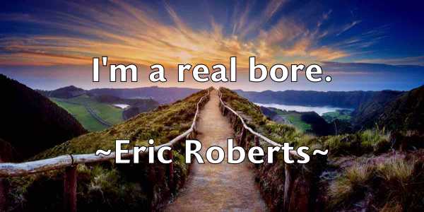 /images/quoteimage/eric-roberts-248963.jpg