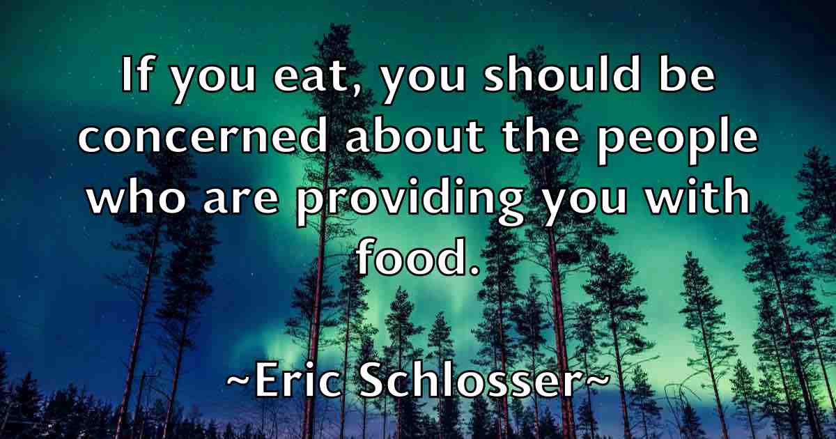 /images/quoteimage/eric-schlosser-fb-249063.jpg