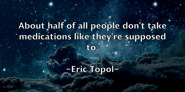 /images/quoteimage/eric-topol-249451.jpg