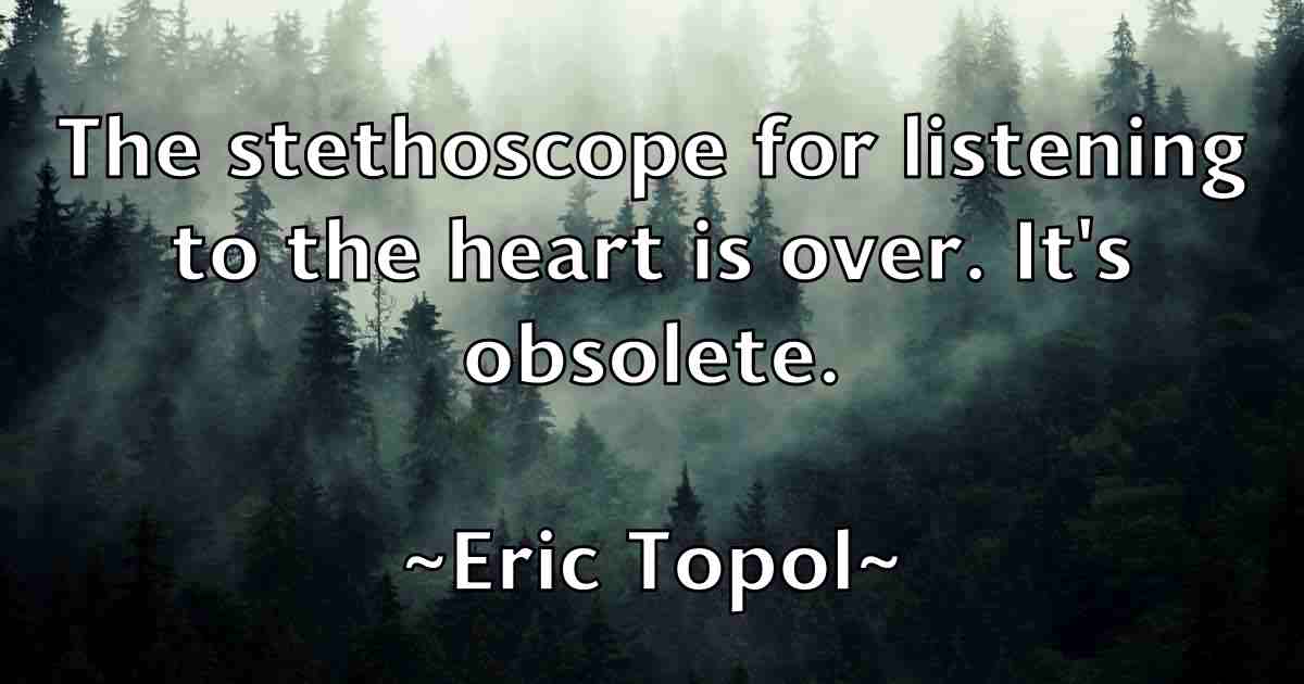 /images/quoteimage/eric-topol-fb-249446.jpg