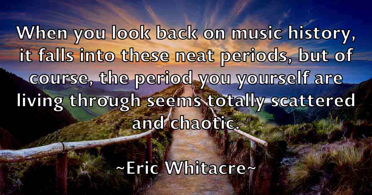 /images/quoteimage/eric-whitacre-fb-249579.jpg