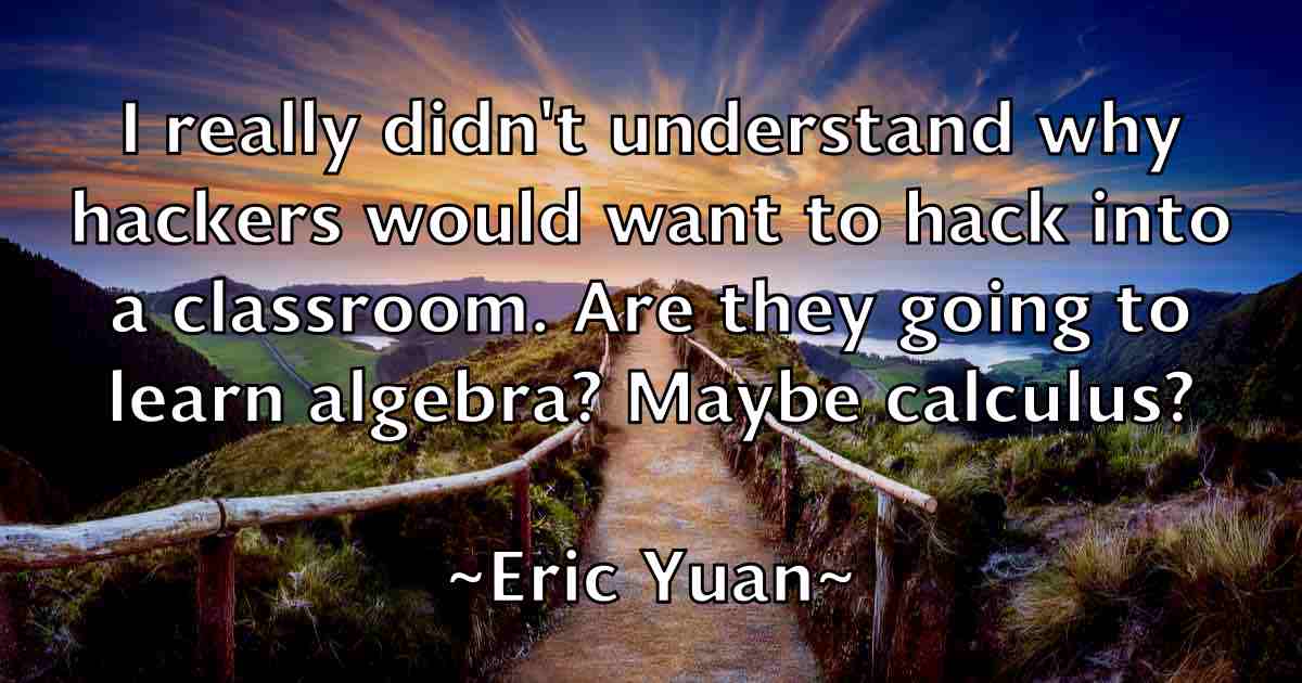 /images/quoteimage/eric-yuan-fb-249659.jpg