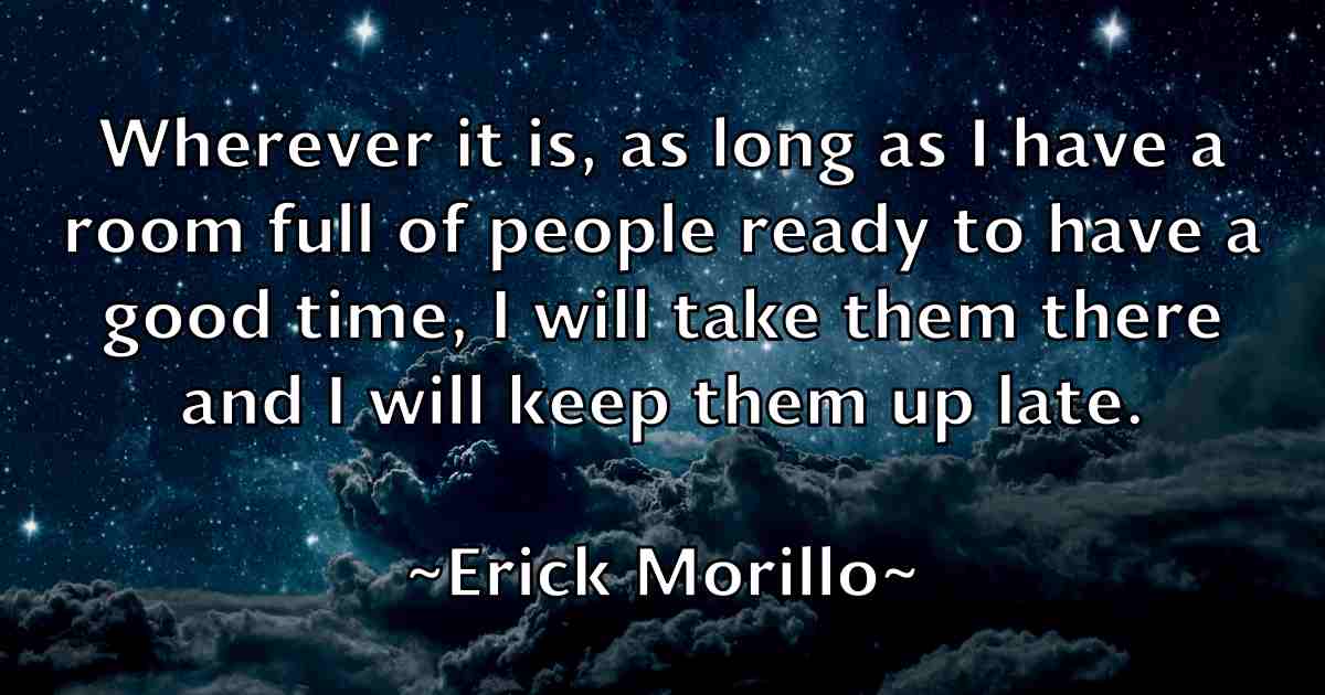 /images/quoteimage/erick-morillo-fb-249996.jpg