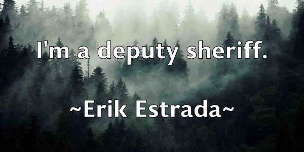 /images/quoteimage/erik-estrada-250065.jpg