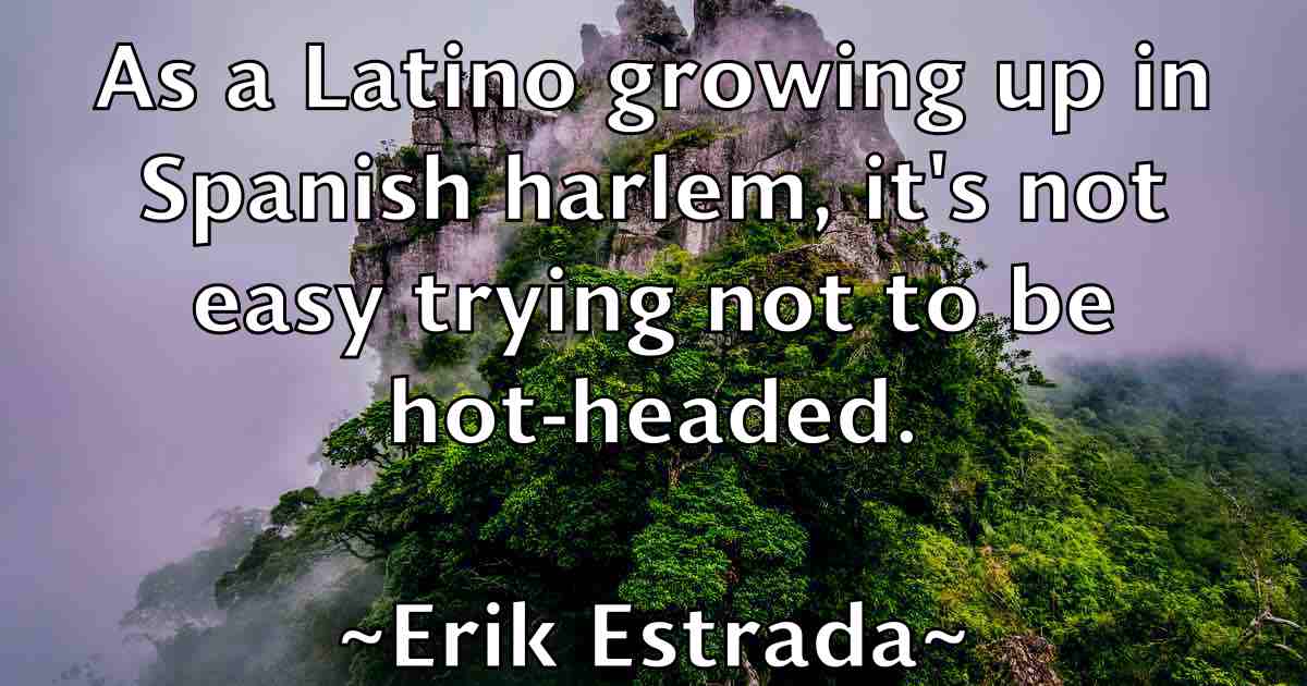 /images/quoteimage/erik-estrada-fb-250047.jpg