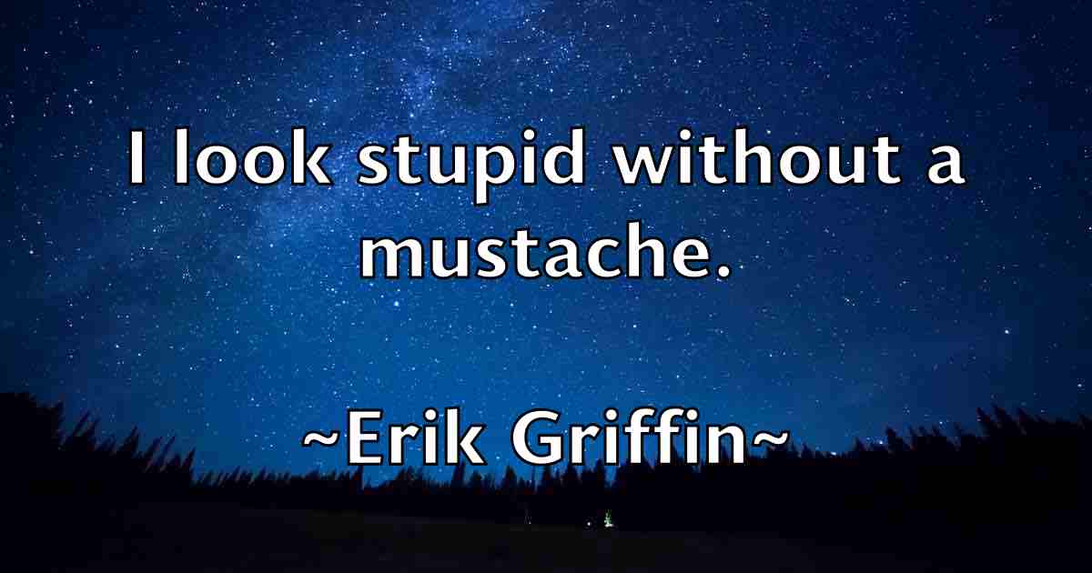 /images/quoteimage/erik-griffin-fb-250066.jpg
