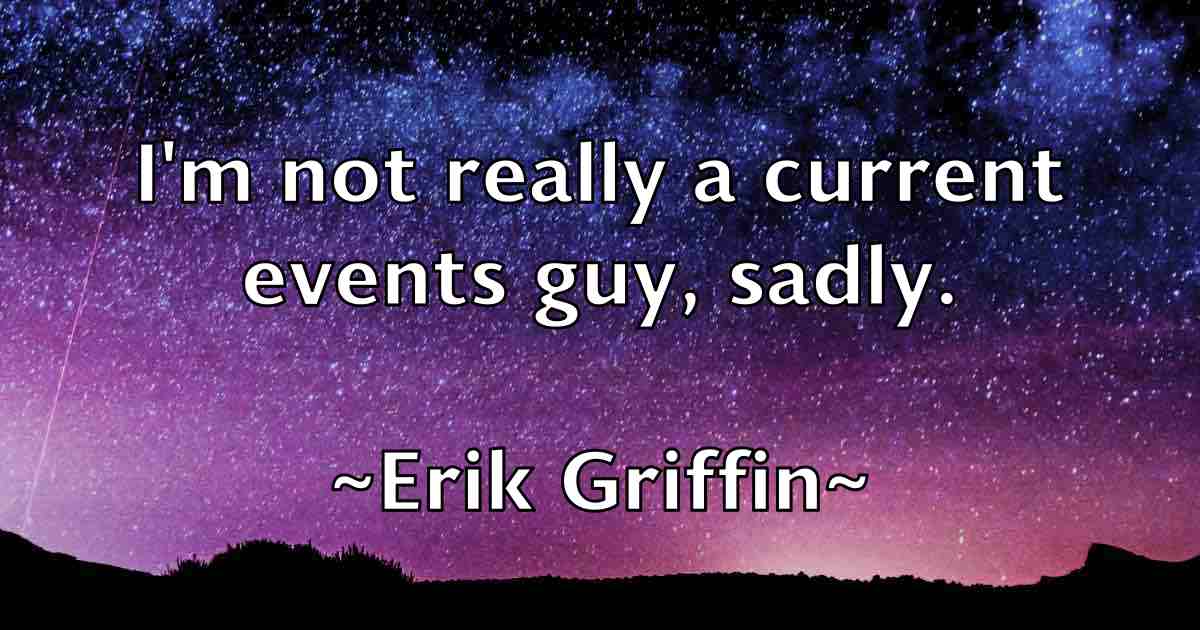 /images/quoteimage/erik-griffin-fb-250085.jpg