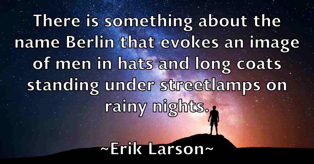 /images/quoteimage/erik-larson-fb-250176.jpg