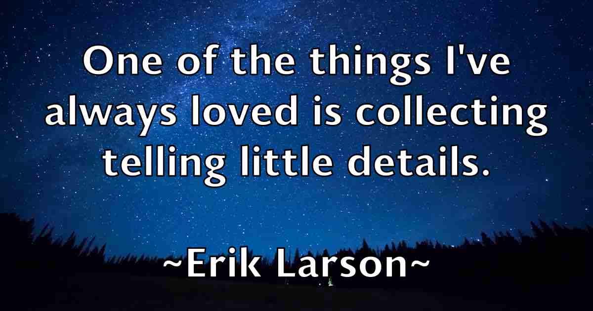 /images/quoteimage/erik-larson-fb-250181.jpg