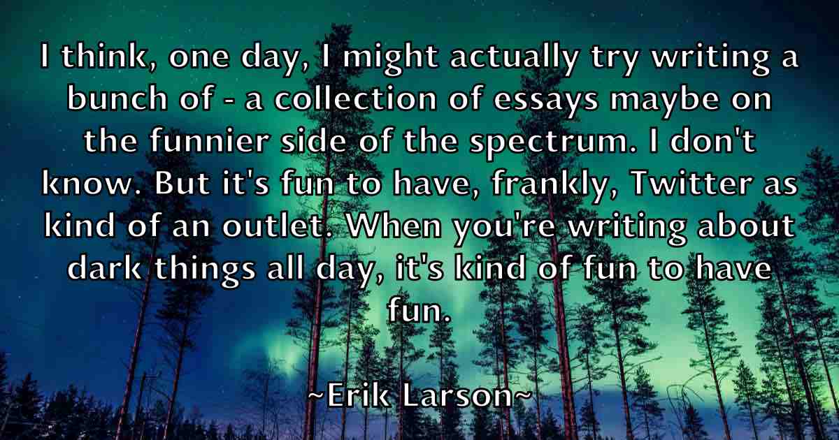 /images/quoteimage/erik-larson-fb-250184.jpg