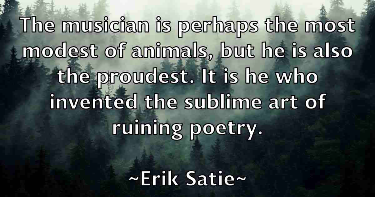 /images/quoteimage/erik-satie-fb-250387.jpg