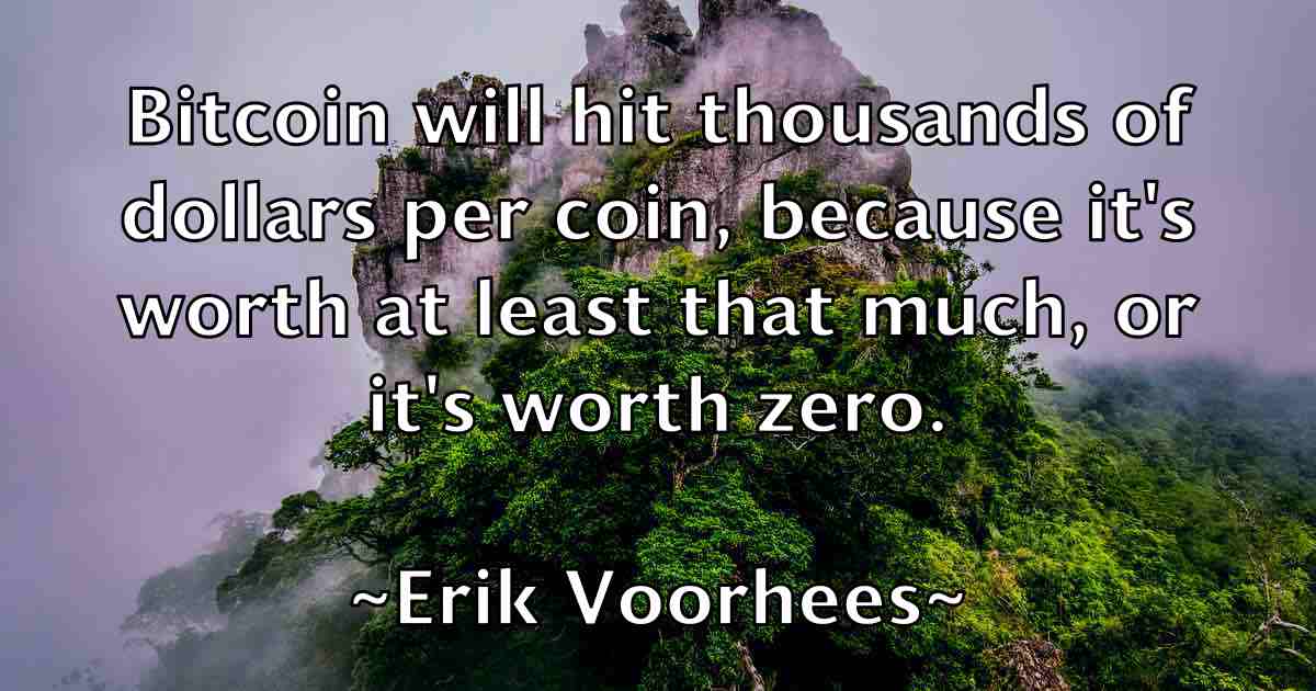 /images/quoteimage/erik-voorhees-fb-250499.jpg