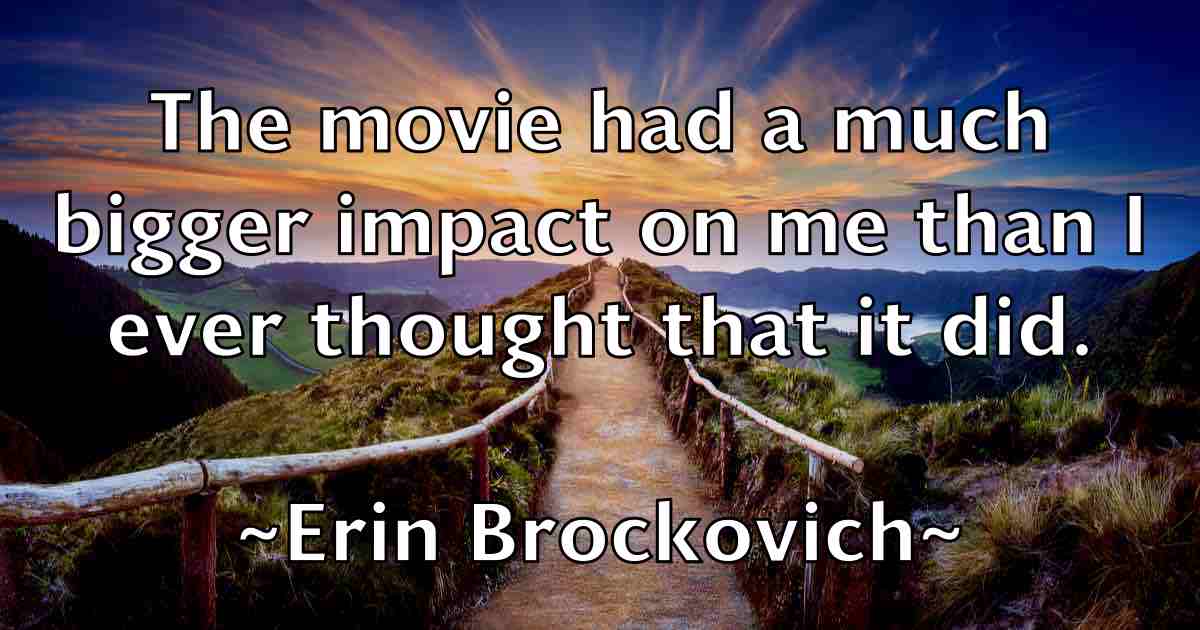 /images/quoteimage/erin-brockovich-fb-250765.jpg