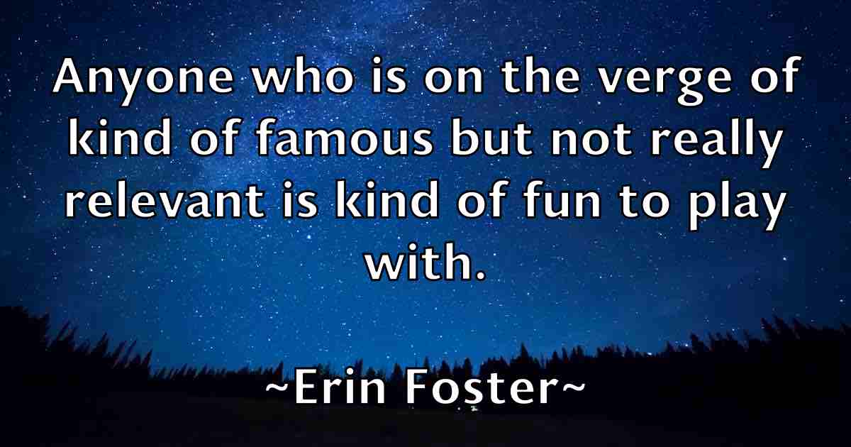 /images/quoteimage/erin-foster-fb-250835.jpg