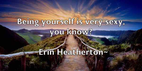 /images/quoteimage/erin-heatherton-250917.jpg