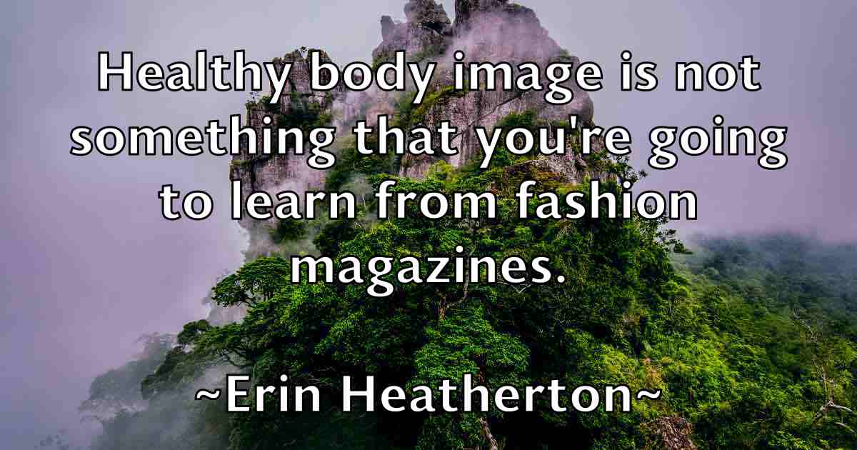 /images/quoteimage/erin-heatherton-fb-250915.jpg