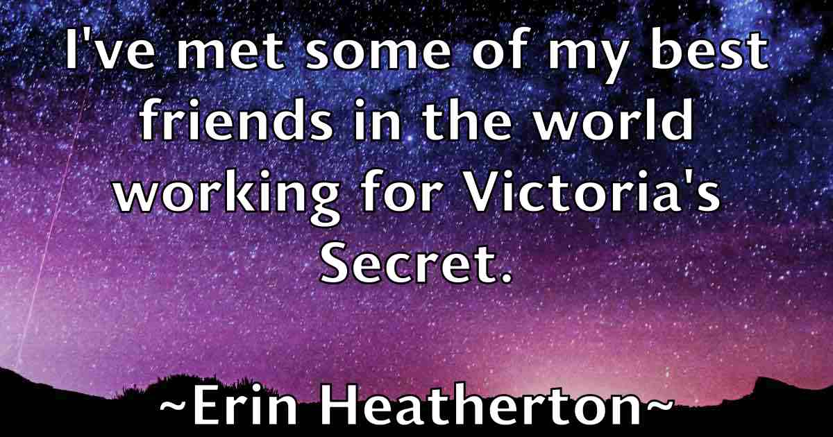 /images/quoteimage/erin-heatherton-fb-250934.jpg