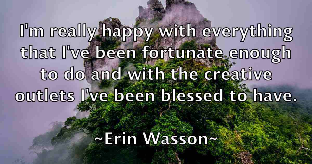 /images/quoteimage/erin-wasson-fb-251307.jpg
