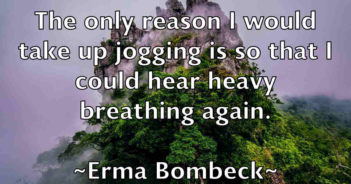 /images/quoteimage/erma-bombeck-fb-251378.jpg