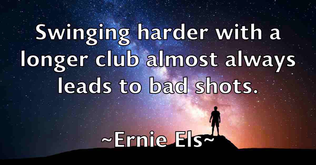 /images/quoteimage/ernie-els-fb-251980.jpg