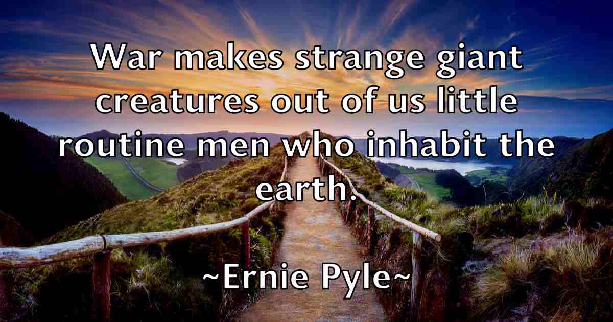 /images/quoteimage/ernie-pyle-fb-252097.jpg