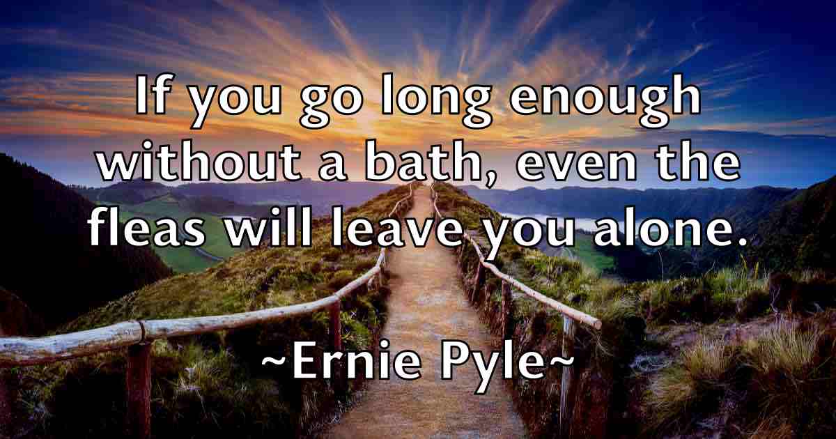 /images/quoteimage/ernie-pyle-fb-252106.jpg