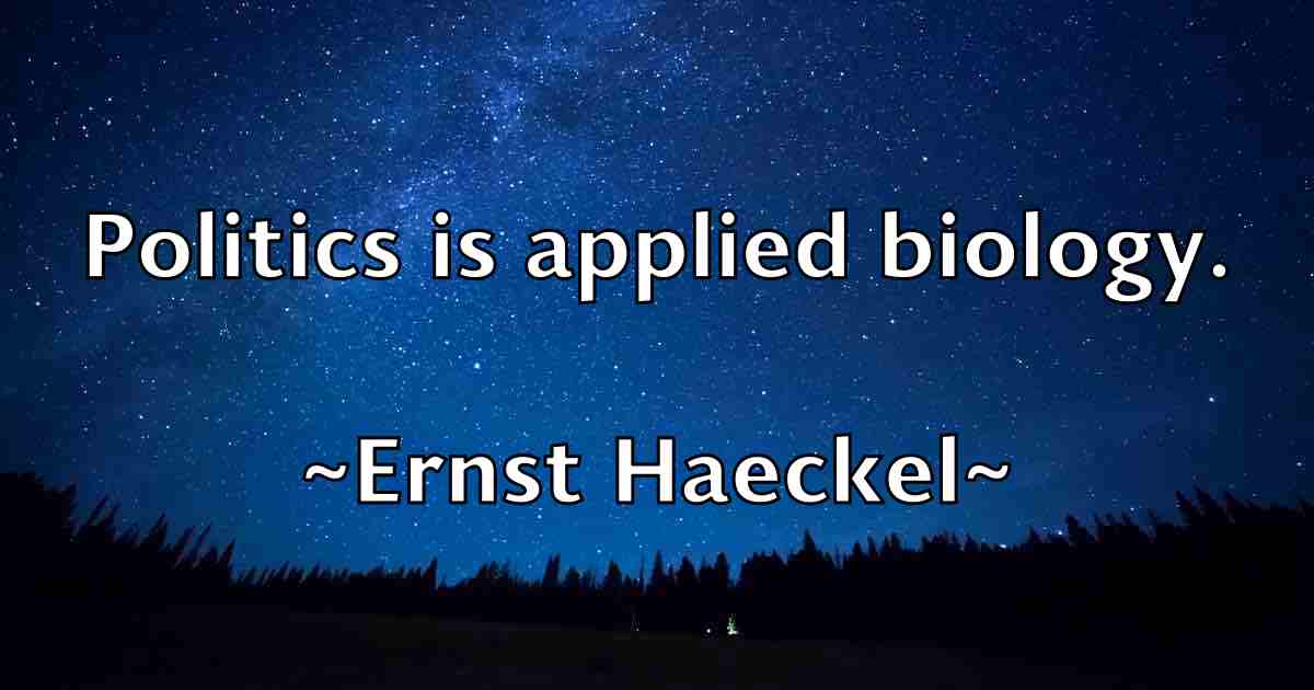 /images/quoteimage/ernst-haeckel-fb-252183.jpg