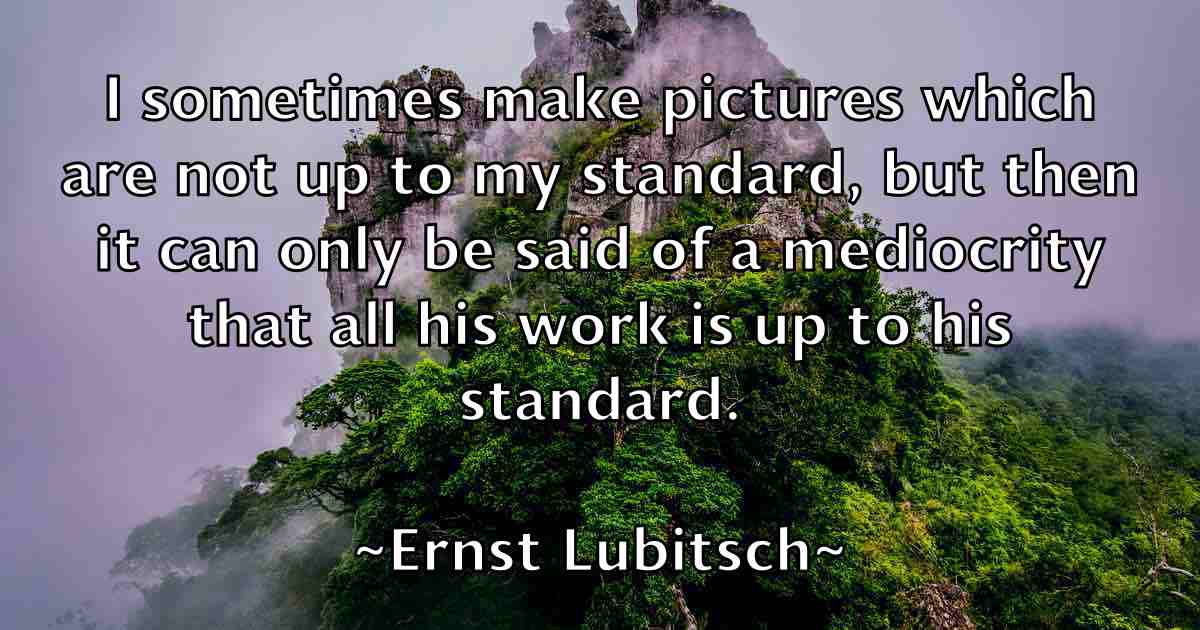 /images/quoteimage/ernst-lubitsch-fb-252190.jpg