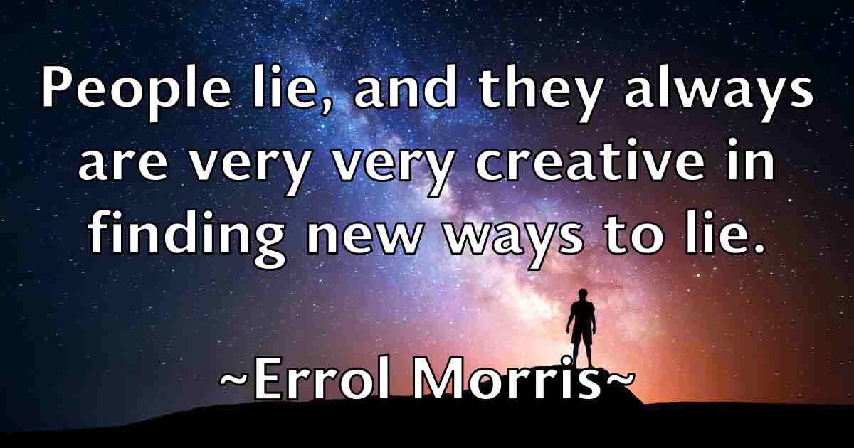 /images/quoteimage/errol-morris-fb-252280.jpg