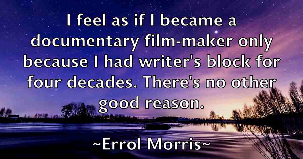 /images/quoteimage/errol-morris-fb-252318.jpg