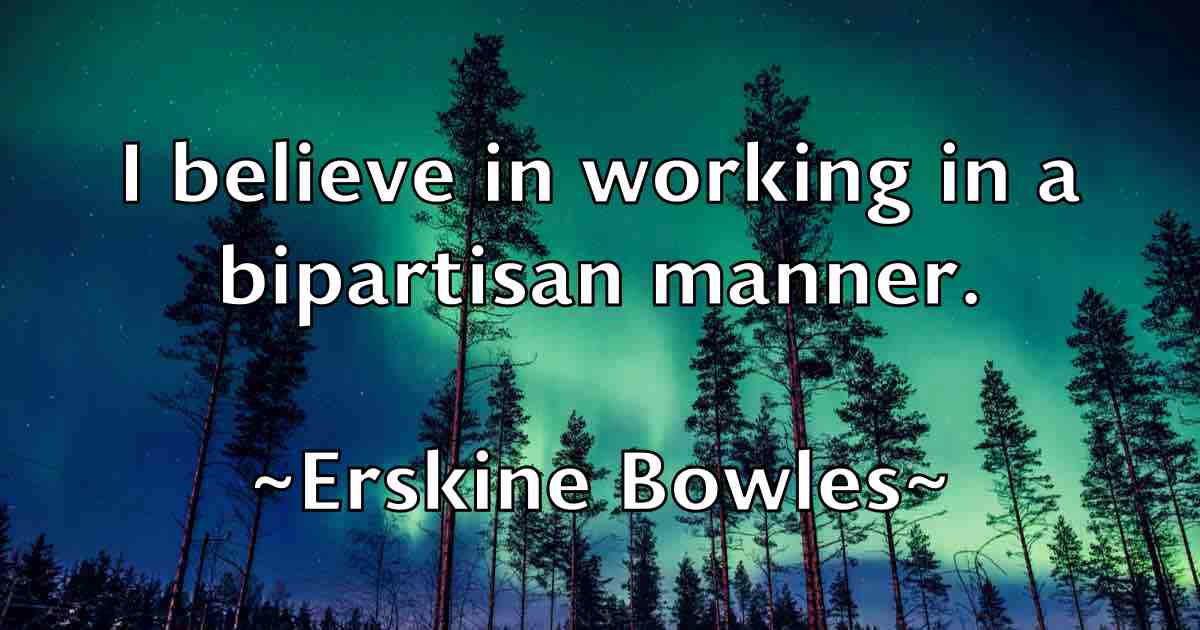 /images/quoteimage/erskine-bowles-fb-252371.jpg