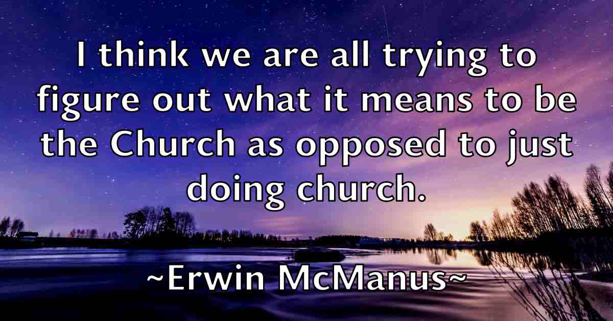 /images/quoteimage/erwin-mcmanus-fb-252402.jpg