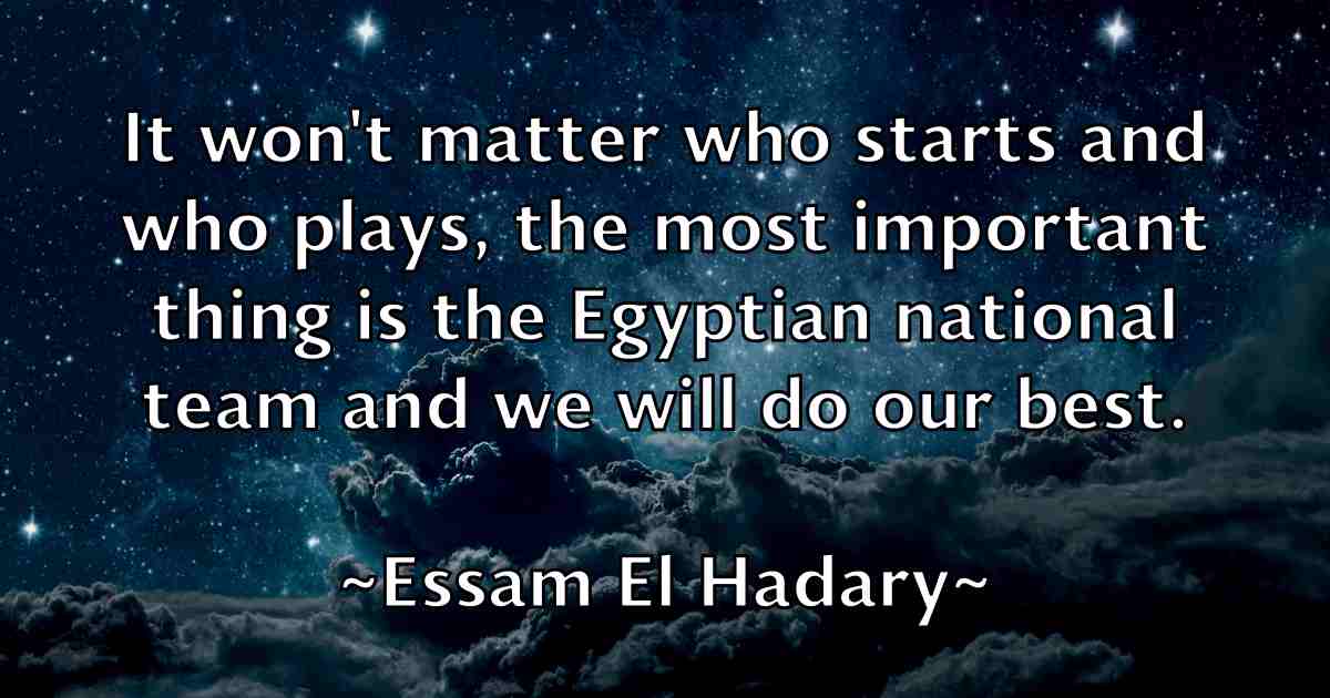 /images/quoteimage/essam-el-hadary-fb-252774.jpg