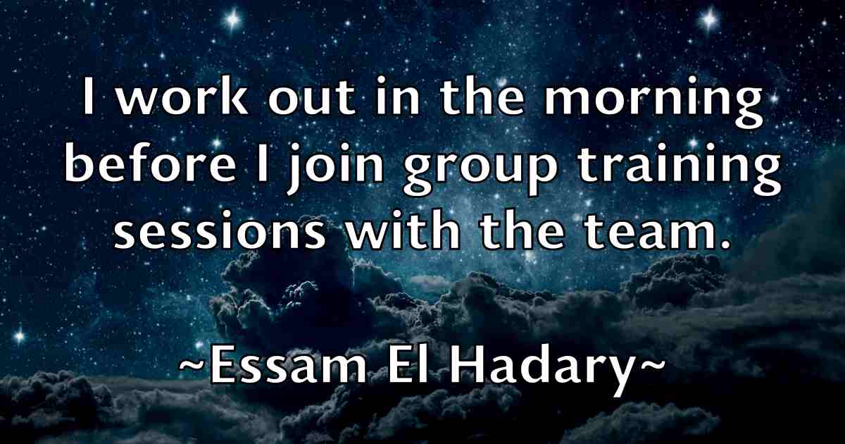 /images/quoteimage/essam-el-hadary-fb-252786.jpg