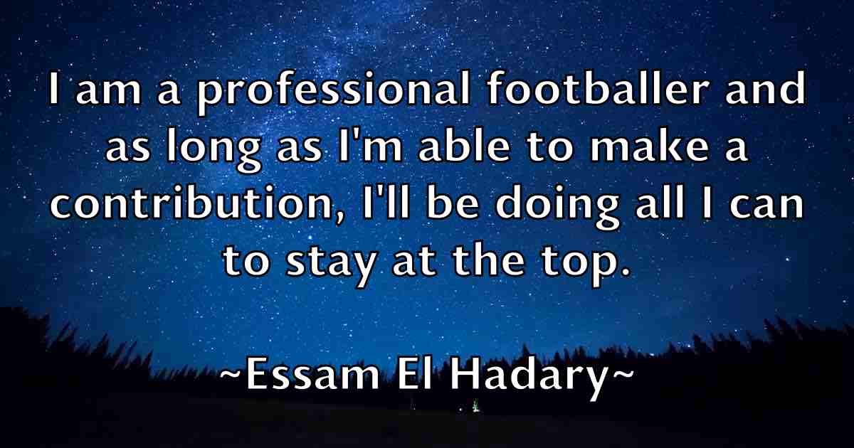 /images/quoteimage/essam-el-hadary-fb-252789.jpg