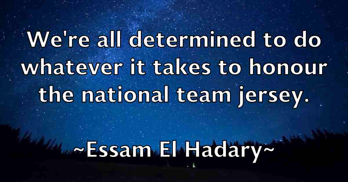 /images/quoteimage/essam-el-hadary-fb-252791.jpg