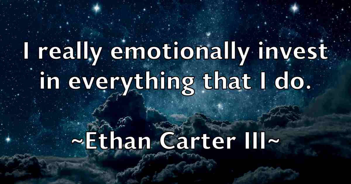 /images/quoteimage/ethan-carter-iii-fb-253404.jpg