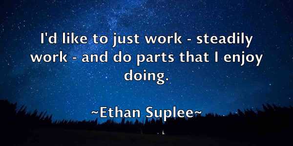 /images/quoteimage/ethan-suplee-253609.jpg